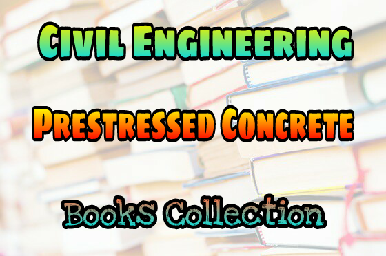 [PDF] Prestressed Concrete Books Collection Free Download – EasyEngineering